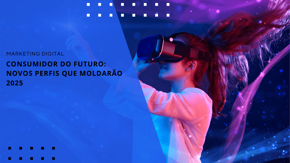 consumidor-do-futuro-novos-perfis