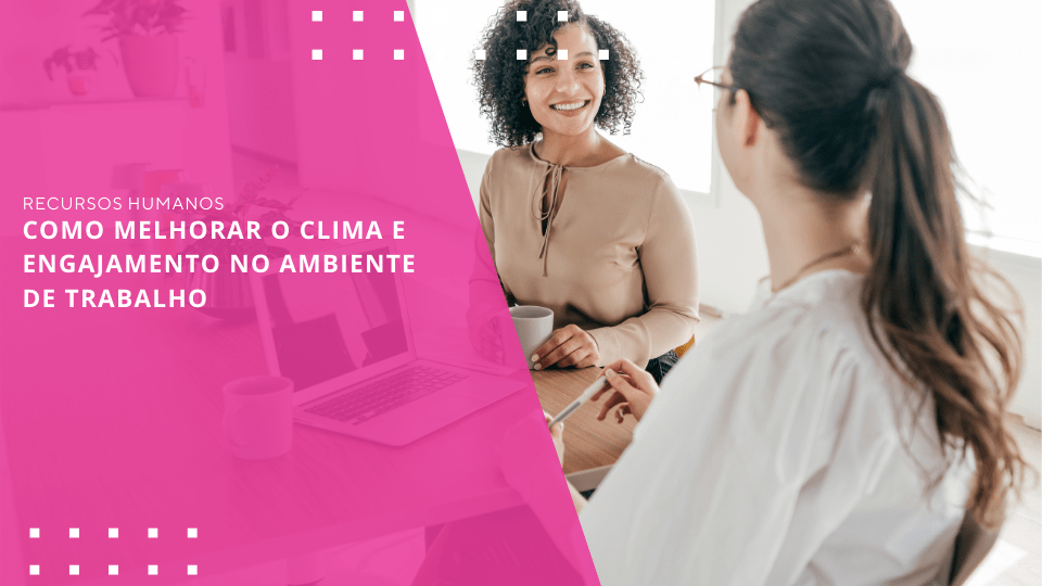 como-criar-um-bom-clima-e-engajamento-no-trabalho